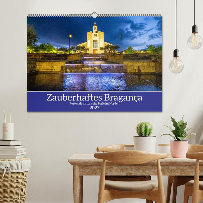 Zauberhaftes Bragança (CALVENDO Wandkalender 2027)