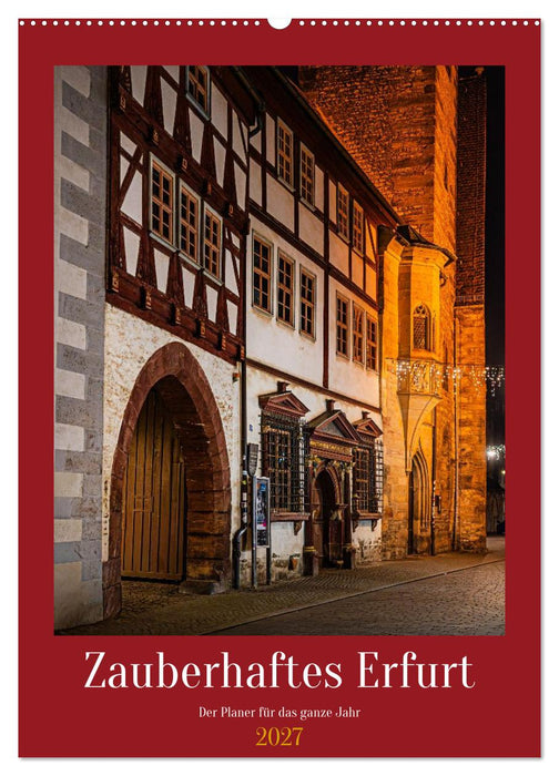 Zauberhaftes Erfurt (CALVENDO Wandkalender 2027)