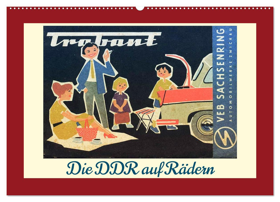 Die DDR auf Rädern (CALVENDO Wandkalender 2027)