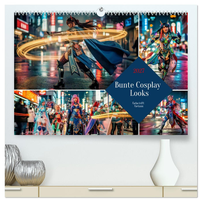 Bunte Cosplay Looks (CALVENDO Premium Wandkalender 2027)