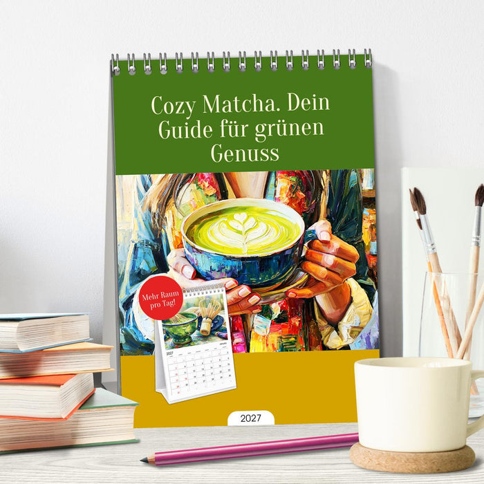 Cozy Matcha. Dein Guide für grünen Genuss (CALVENDO Wandkalender 2027)