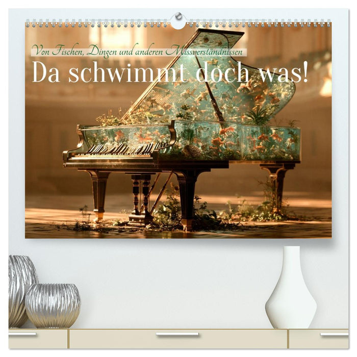 Da schwimmt doch was! (CALVENDO Premium Wandkalender 2027)