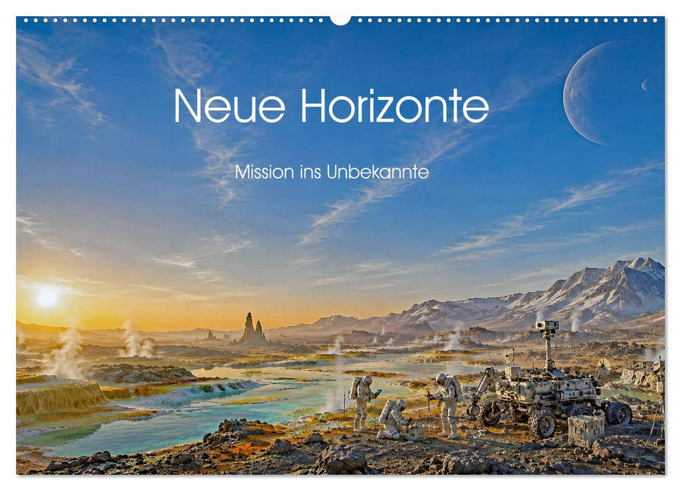 Neue Horizonte - Mission ins Unbekannte (CALVENDO Wandkalender 2027)