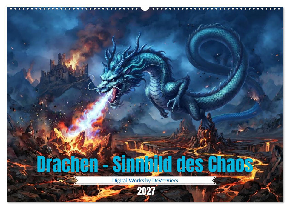 Drachen - Sinnbild des Chaos (CALVENDO Wandkalender 2027)