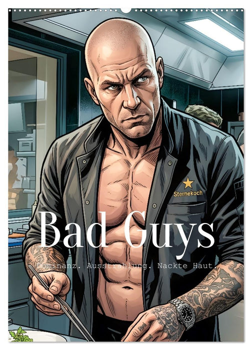 Bad Guys - Dominanz. Ausstrahlung. Nackte Haut. (CALVENDO Wandkalender 2027)
