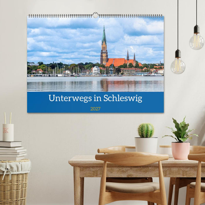 Unterwegs in Schleswig (CALVENDO Wandkalender 2027)