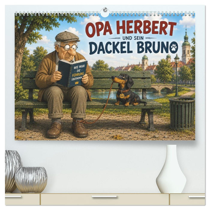 Opa Herbert und Dackel Bruno (CALVENDO Premium Wandkalender 2027)