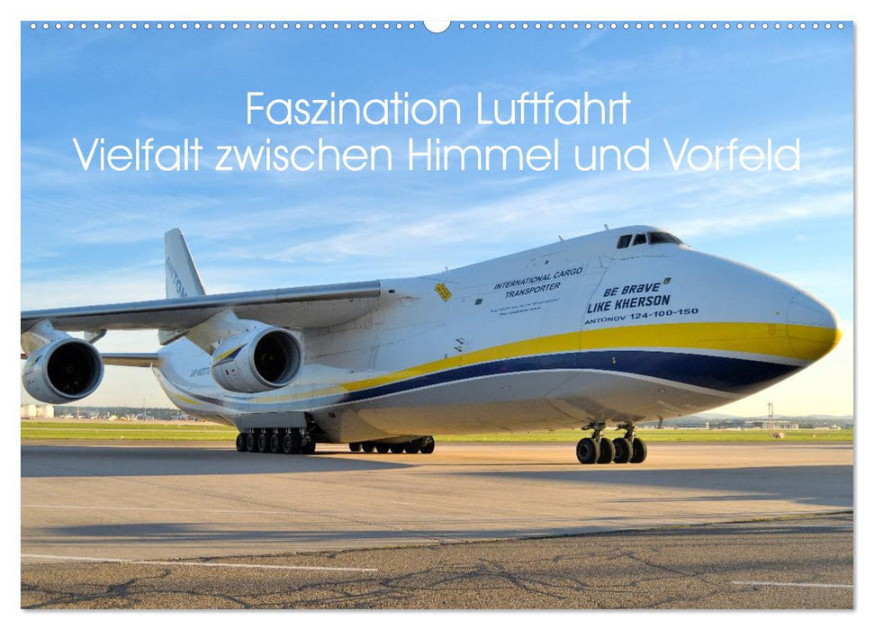 Faszination Luftfahrt Vielfalt zwischen Himmel und Vorfeld (CALVENDO Wandkalender 2027)