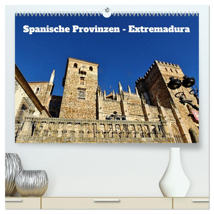 Spanische Provinzen - Extremadura (CALVENDO Premium Wandkalender 2027)