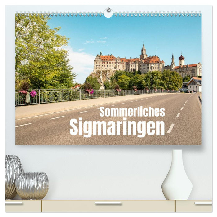 Sommerliches Sigmaringen (CALVENDO Premium Wandkalender 2027)