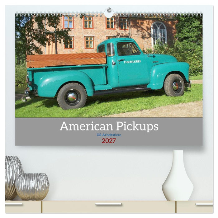 American Pickups US-Arbeitstiere (CALVENDO Premium Wandkalender 2027)