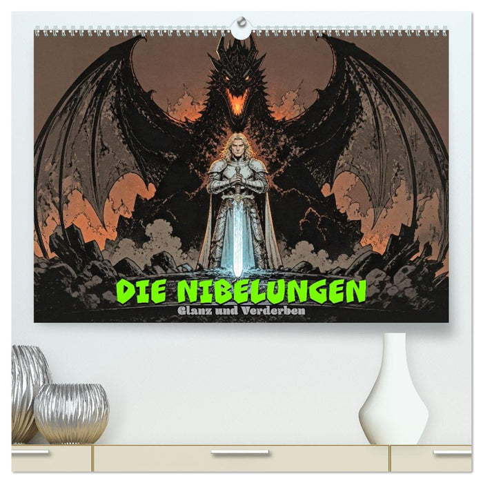 Die Nibelungen: Glanz und Verderben (CALVENDO Premium Wandkalender 2027)