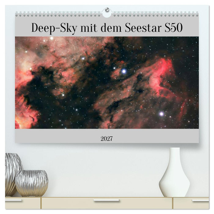 Deep-Sky mit dem Seestar S50 (CALVENDO Premium Wandkalender 2027)