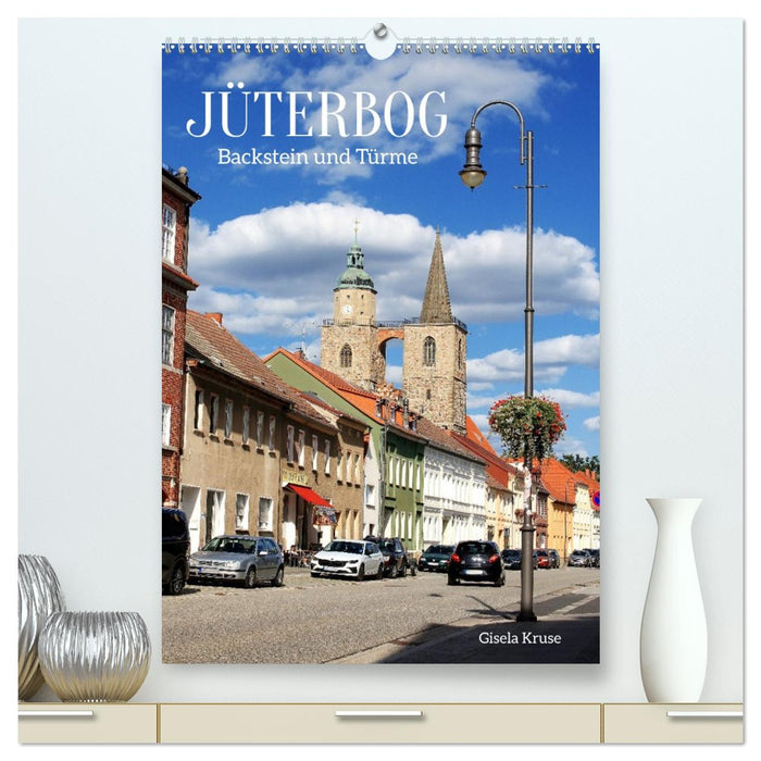 Jüterbog - Backstein und Türme (CALVENDO Premium Wandkalender 2027)