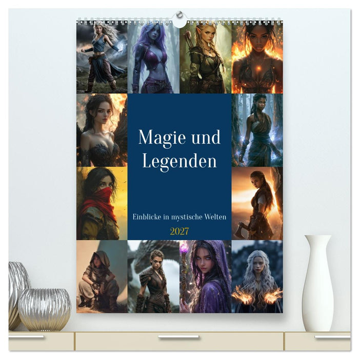 Magie und Legenden - Einblicke in mystische Welten (CALVENDO Premium Wandkalender 2027)