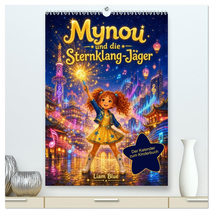 Mynou und die Sternklang-Jäger (CALVENDO Premium Wandkalender 2027)