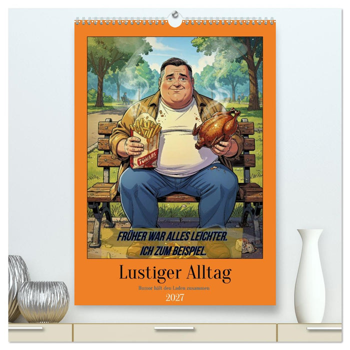 Lustiger Alltag (CALVENDO Premium Wandkalender 2027)
