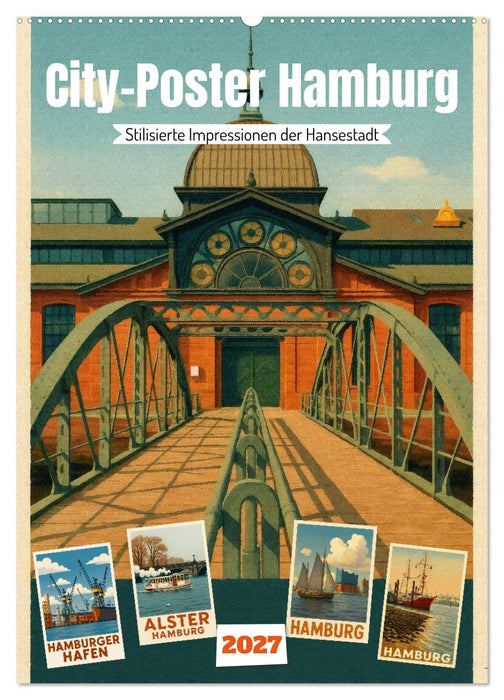 City Poster Hamburg - Stilisierte Impressionen der Hansestadt (CALVENDO Wandkalender 2027)
