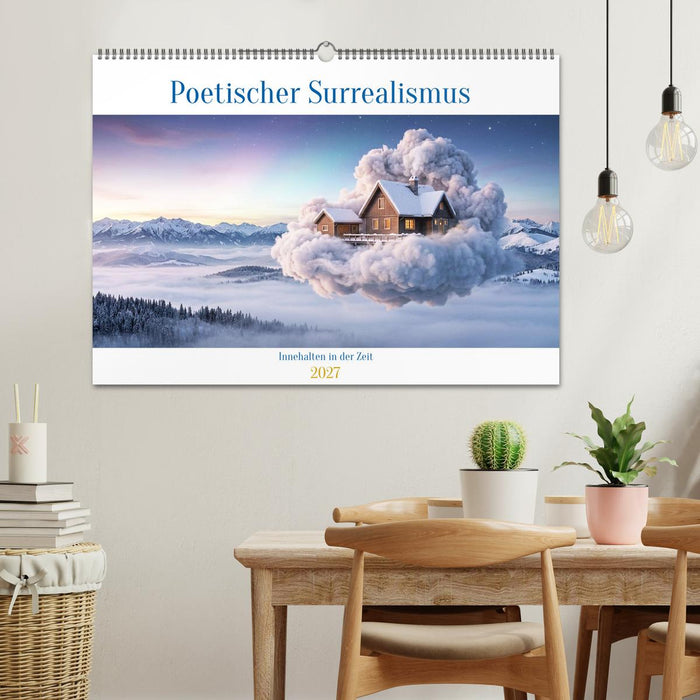Poetischer Surrealismus - Innehalten in der Zeit (CALVENDO Wandkalender 2027)