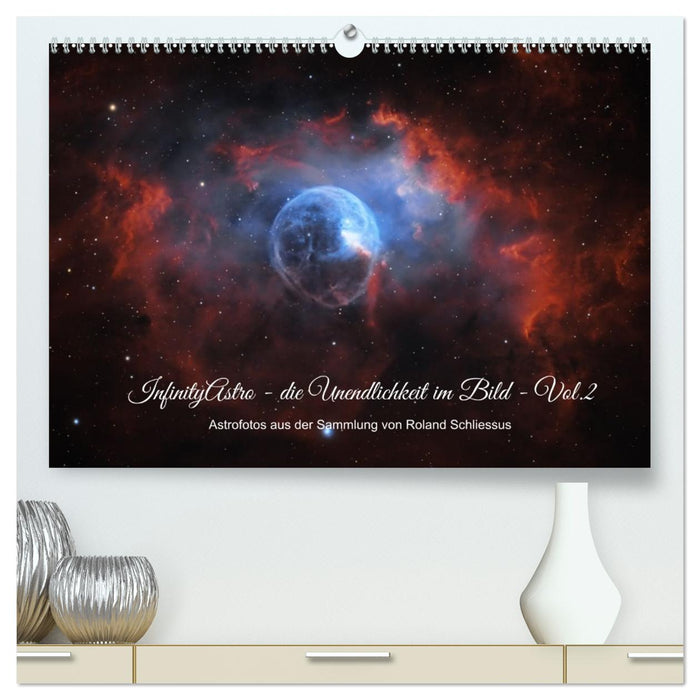 InfinityAstro – die Unendlichkeit im Bild – Vol.2 (CALVENDO Premium Wandkalender 2027)