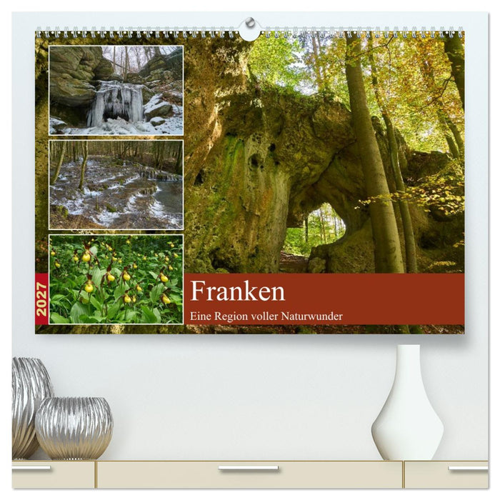 Franken - eine Region voller Naturwunder (CALVENDO Premium Wandkalender 2027)