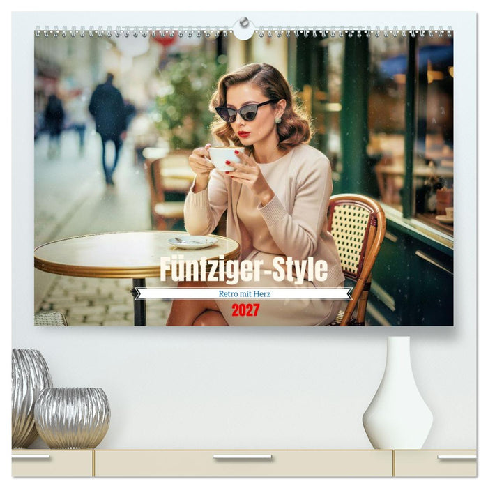 Fünfziger-Style (CALVENDO Premium Wandkalender 2027)