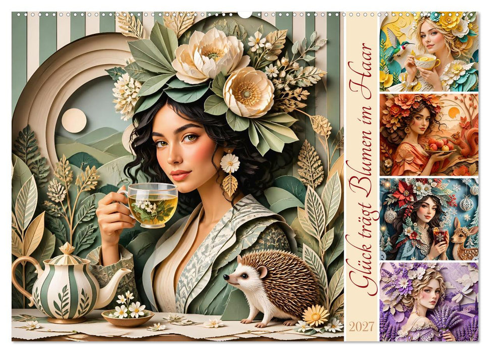 Glück trägt Blumen im Haar (CALVENDO Wandkalender 2027)