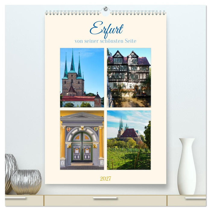 Erfurt von seiner schönsten Seite (CALVENDO Premium Wandkalender 2027)