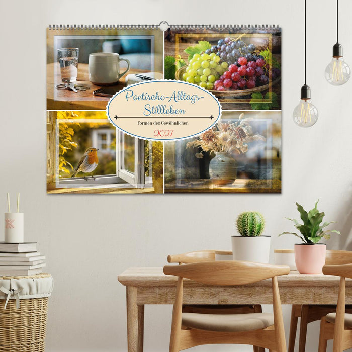 Poetische-Alltags-Stillleben (CALVENDO Wandkalender 2027)