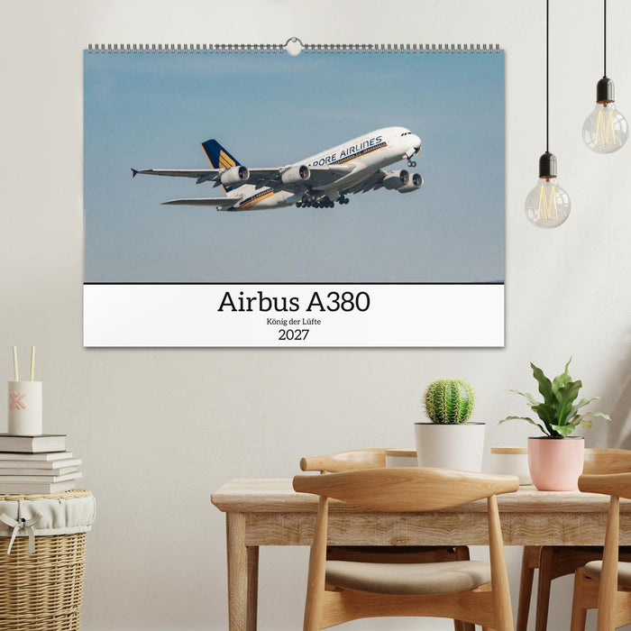 Airbus A380 - König der Lüfte (CALVENDO Wandkalender 2027)