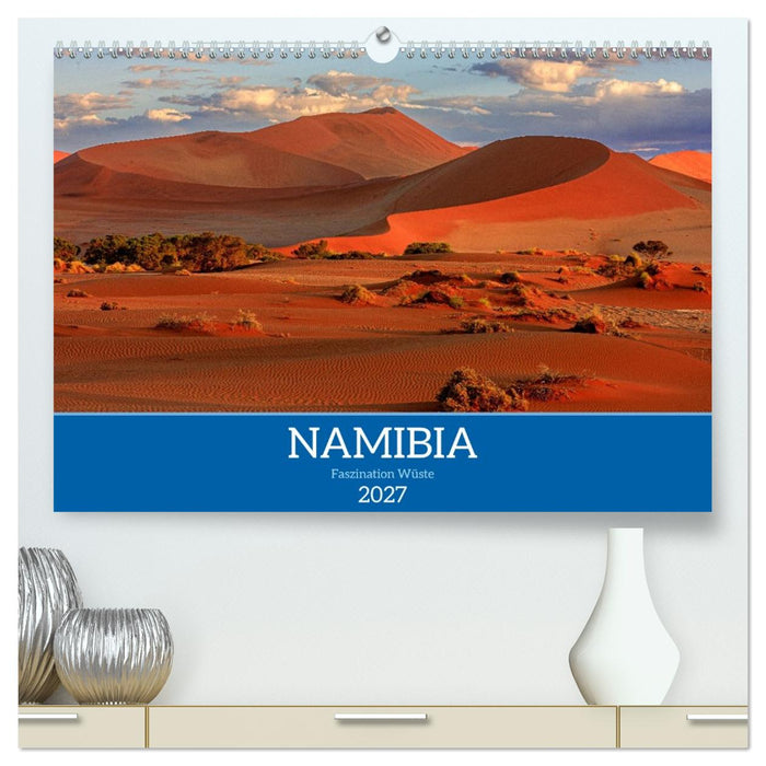 Namibia - Faszination Wüste (CALVENDO Premium Wandkalender 2027)