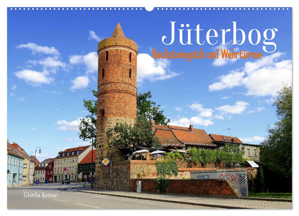 Jüterbog – Backsteingotik und Wehrtürme (CALVENDO Wandkalender 2027)