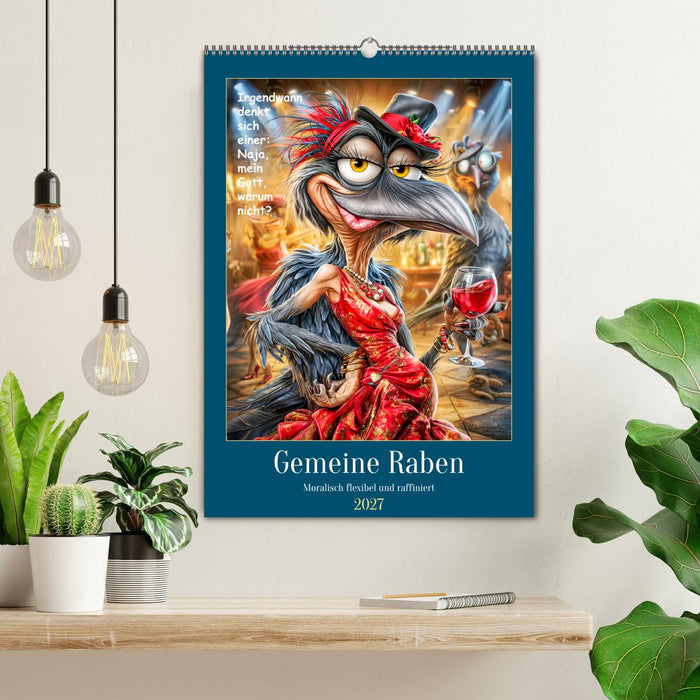 Gemeine Raben. Moralisch flexibel und frech (CALVENDO Wandkalender 2027)