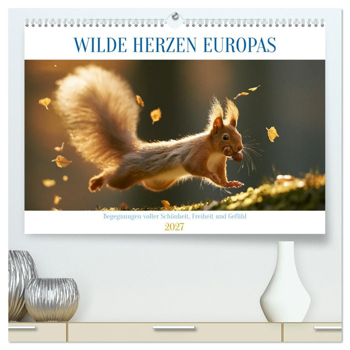 Wilde Herzen Europas (CALVENDO Premium Wandkalender 2027)