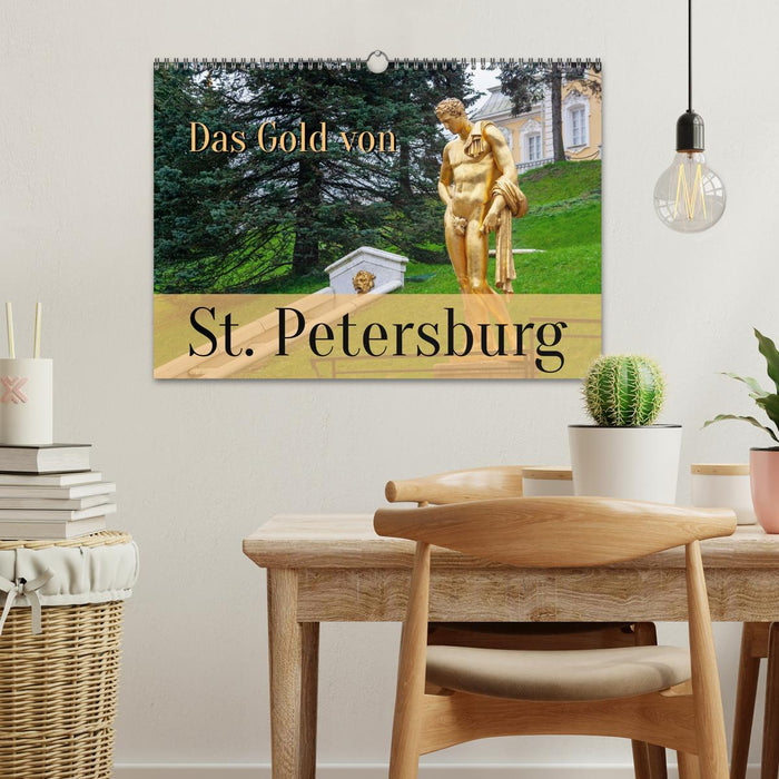Das Gold von St. Petersburg (CALVENDO Wandkalender 2027)