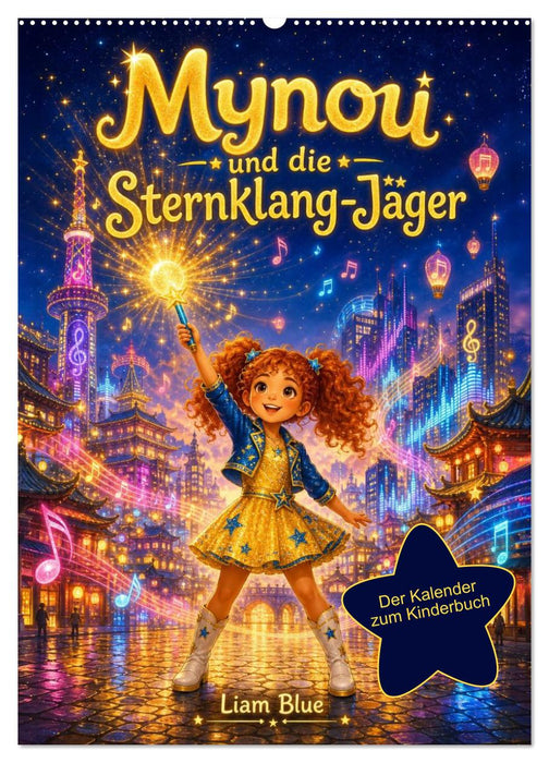 Mynou und die Sternklang-Jäger (CALVENDO Wandkalender 2027)