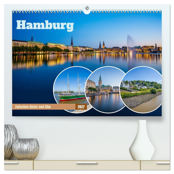 Hamburg - Zwischen Alster und Elbe (CALVENDO Premium Wandkalender 2027)