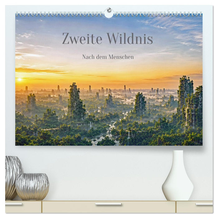 Zweite Wildnis - Nach dem Menschen (CALVENDO Premium Wandkalender 2027)