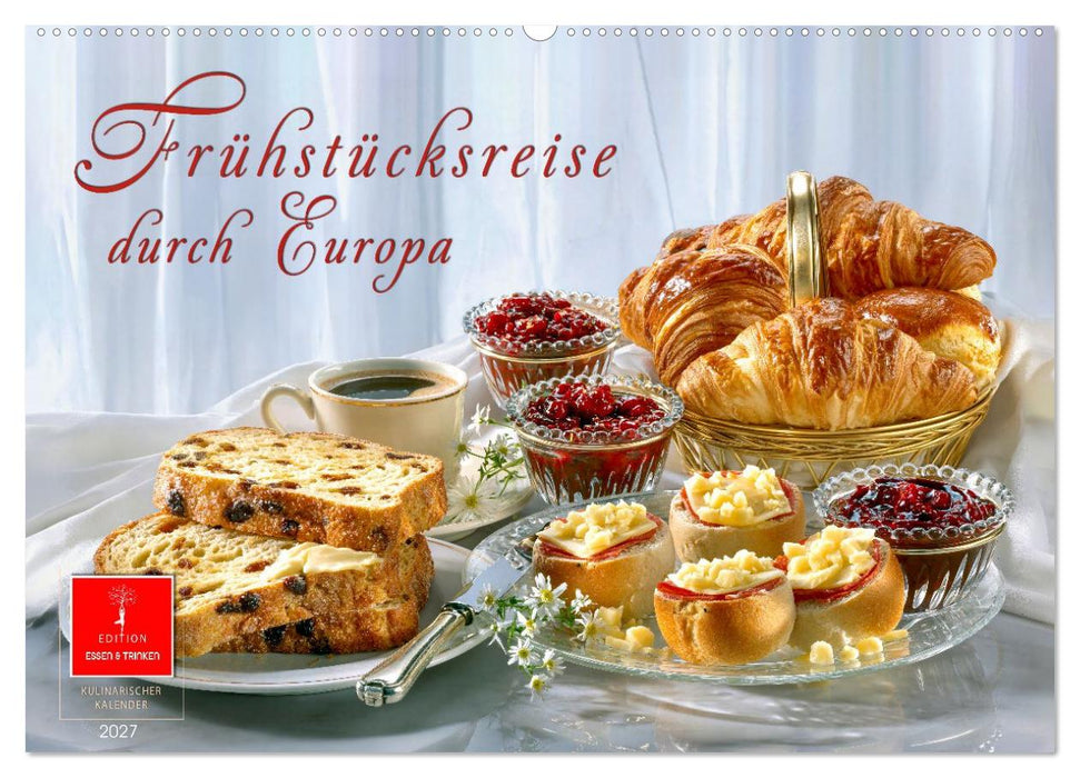 Frühstücksreise durch Europa (CALVENDO Wandkalender 2027)
