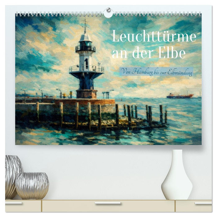 Leuchttürme an der Elbe - von Hamburg bis zur Elbmündung (CALVENDO Premium Wandkalender 2027)