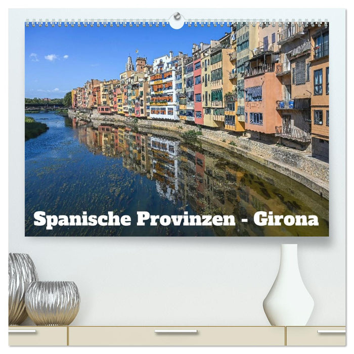 Spanische Provinzen - Girona (CALVENDO Premium Wandkalender 2027)
