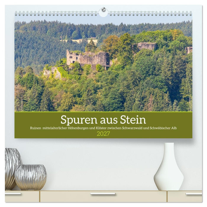 Spuren aus Stein: Ruinen im Schwarzwald und auf der Alb (CALVENDO Premium Wandkalender 2027)
