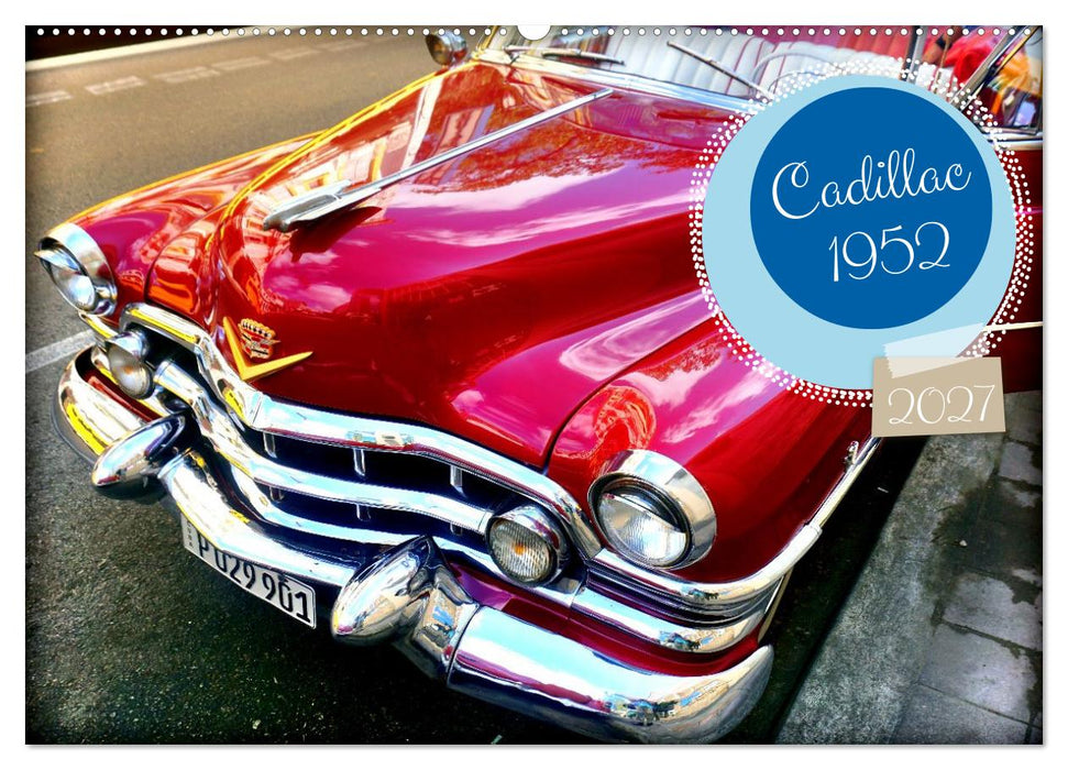 Cadillac 1952 (CALVENDO Wandkalender 2027)