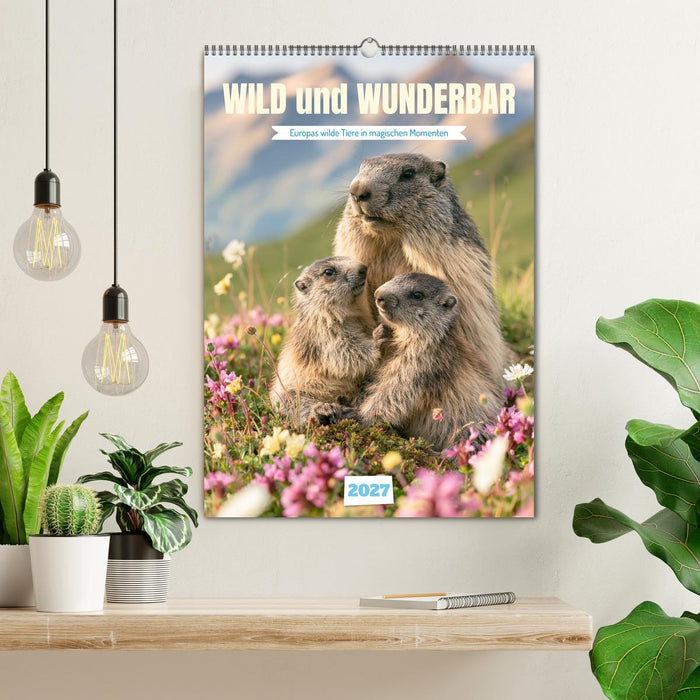 Wild und wunderbar (CALVENDO Wandkalender 2027)