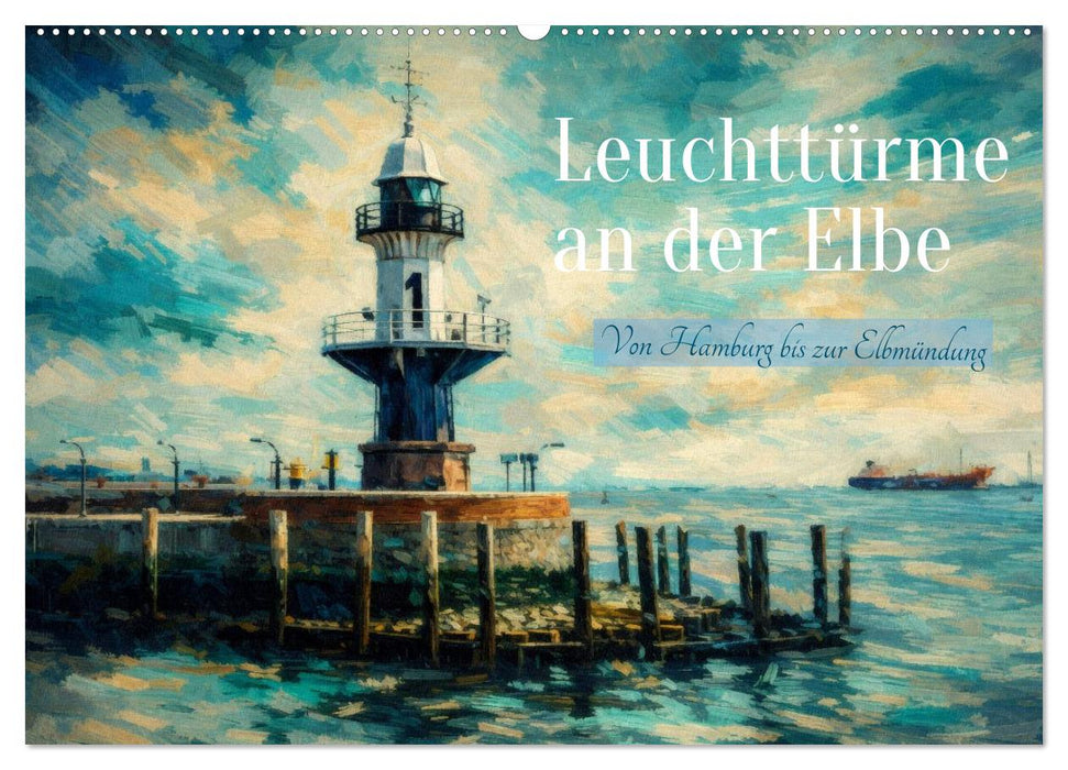 Leuchttürme an der Elbe - von Hamburg bis zur Elbmündung (CALVENDO Wandkalender 2027)