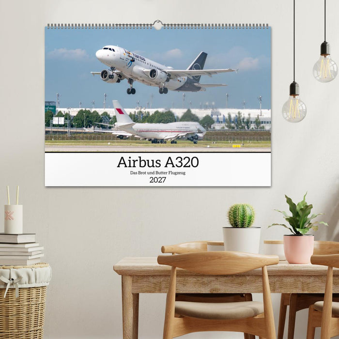 Airbus A320 Das Brot und Butter Flugzeug (CALVENDO Wandkalender 2027)