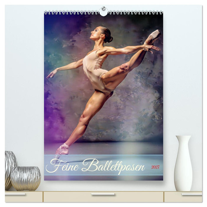 Feine Ballettposen (CALVENDO Premium Wandkalender 2027)