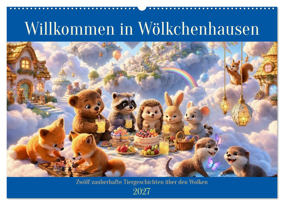 Willkommen in Wölkchenhausen (CALVENDO Wandkalender 2027)