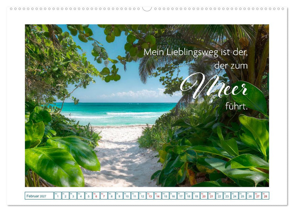 Zeit zum Träumen - Sehnsuchtsorte und positive Gedanken (CALVENDO Wandkalender 2027)