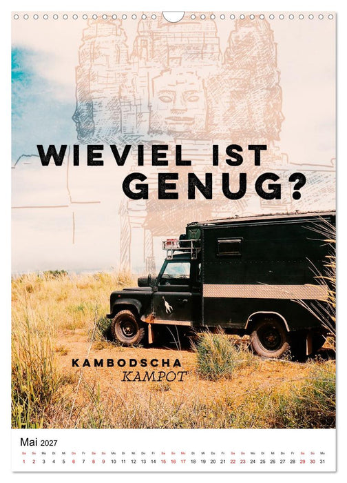 INTO THE FAR und die großen Fragen des Reisens - A True Overland Story (CALVENDO Wandkalender 2027)
